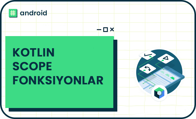 Kotlin Scope Functions